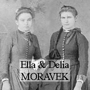 Ella & Delia MORAVEK (later PEROUTEK & LORENCE)